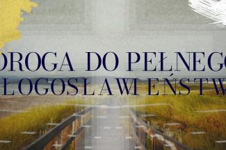 Thumbnail for the post titled: DROGA DO PEŁNEGO BŁOGOSŁAWIEŃSTWA | 3 marca 2021 | Leszek Dziadkowiec